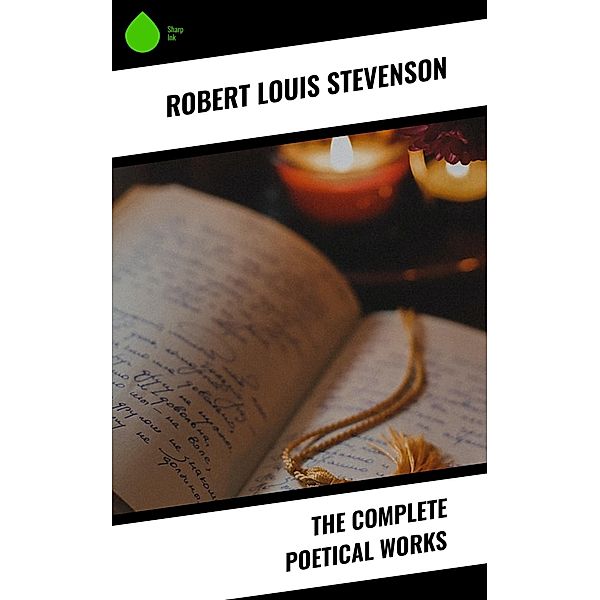 The Complete Poetical Works, Robert Louis Stevenson