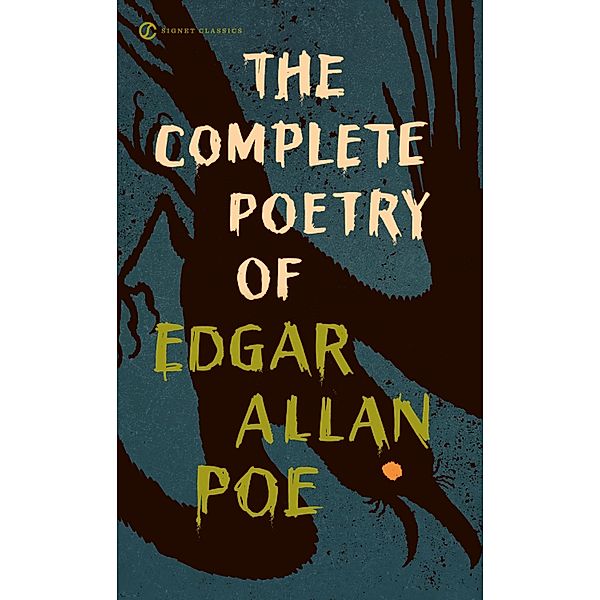 The Complete Poetry of Edgar Allan Poe, Edgar Allan Poe