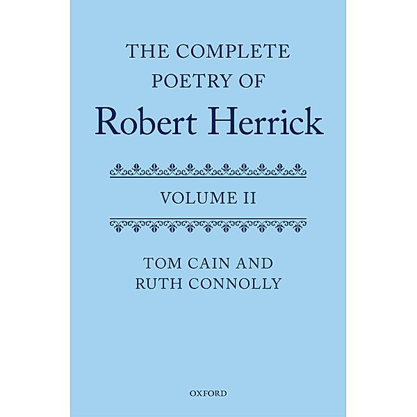 The Complete Poetry of Robert Herrick, Tom Cain, Ruth Connolly