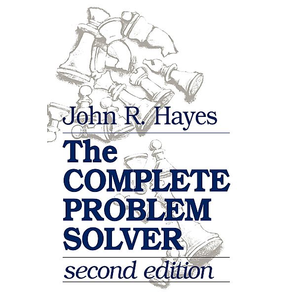 The Complete Problem Solver, John R. Hayes