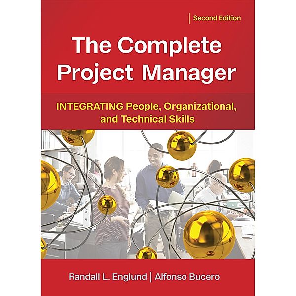 The Complete Project Manager, Randall Englund, Alfonso Bucero