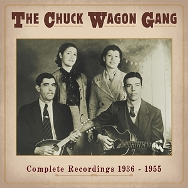 The Complete Recordings 1936-1955, The Chuck Wagon Gang