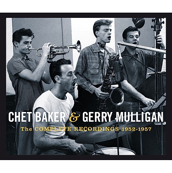 The Complete Recordings 1952 - 57, Chet Baker & Mulligan Gerry