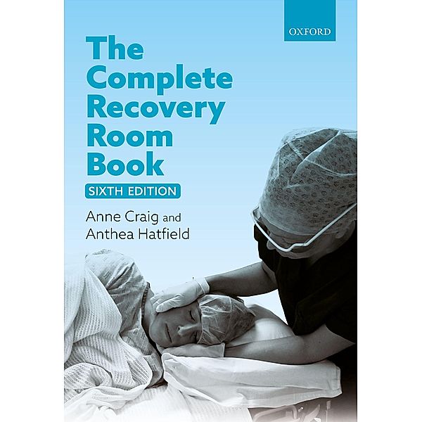 The Complete Recovery Room Book, Anne Craig, Anthea Hatfield