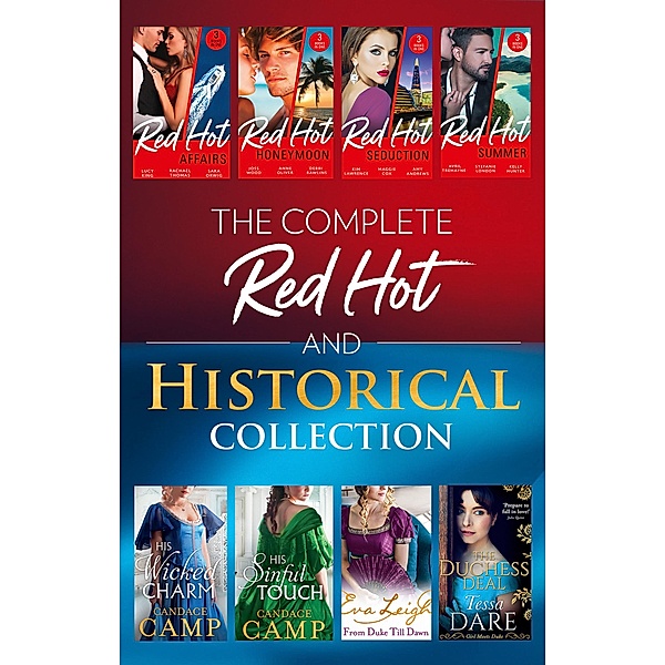 The Complete Red-Hot And Historical Collection, Avril Tremayne, Lucy King, Candace Camp, Sara Orwig, Rachael Thomas, Tessa Dare, Eva Leigh, Stefanie London, Kelly Hunter, Kim Lawrence, Maggie Cox, Amy Andrews, Joss Wood, Anne Oliver, Debbi Rawlins