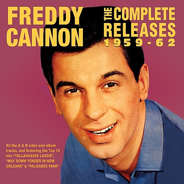 The Complete Releases 1959-62, Freddy Cannon
