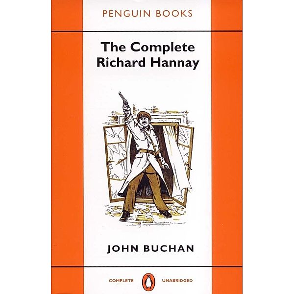 The Complete Richard Hannay, John Buchan