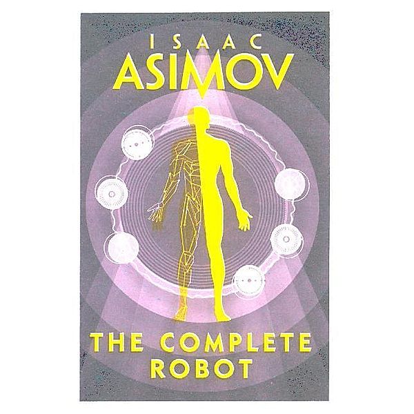 The Complete Robot, Isaac Asimov