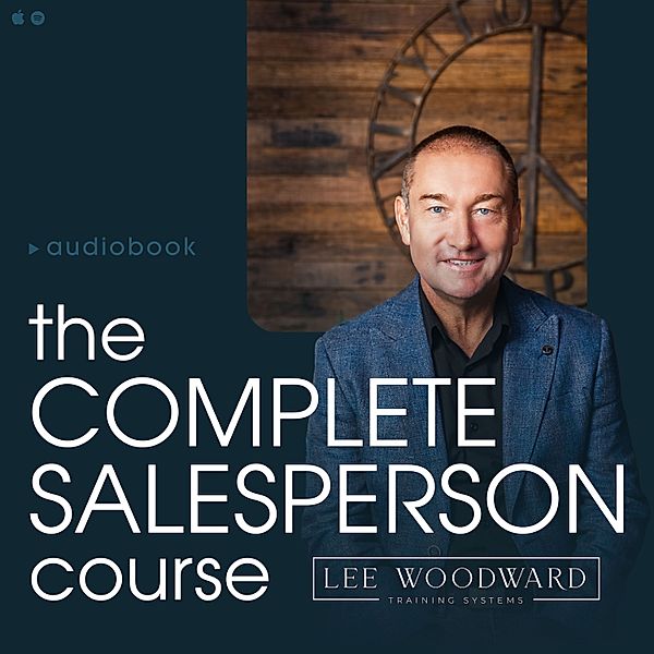 The Complete Salesperson Course, Lee Woodward