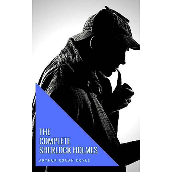 The Complete Sherlock Holmes, Arthur Conan Doyle, Knowledge House