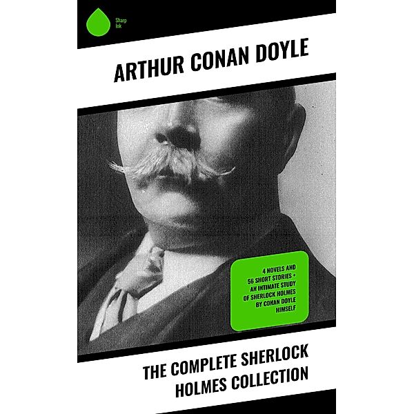 The Complete Sherlock Holmes Collection, Arthur Conan Doyle