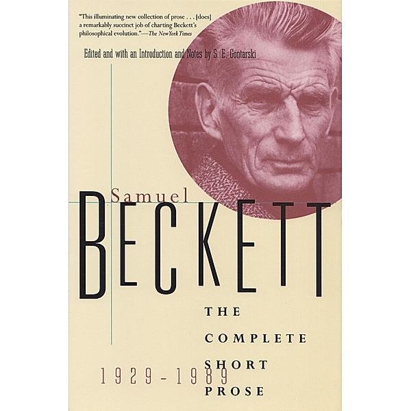 The Complete Short Prose of Samuel Beckett, 1929-1989 / Beckett, Samuel, Samuel Beckett