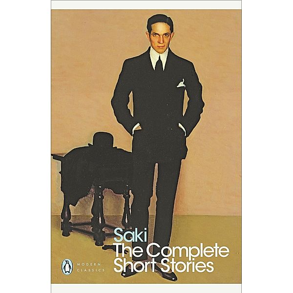 The Complete Short Stories / Penguin Modern Classics, Saki