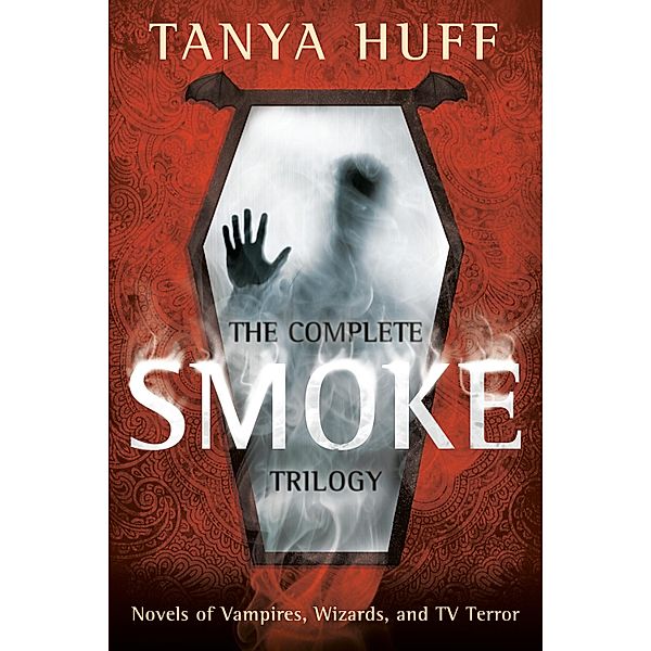 The Complete Smoke Trilogy, Tanya Huff