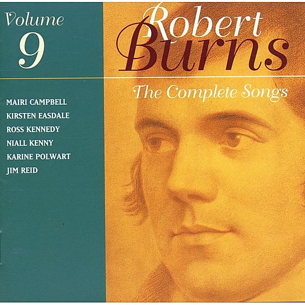 The Complete Songs Of Robert Burns Vol.09, Campbell, Easdale, Kennedy, Kenny, Polwart, Reid