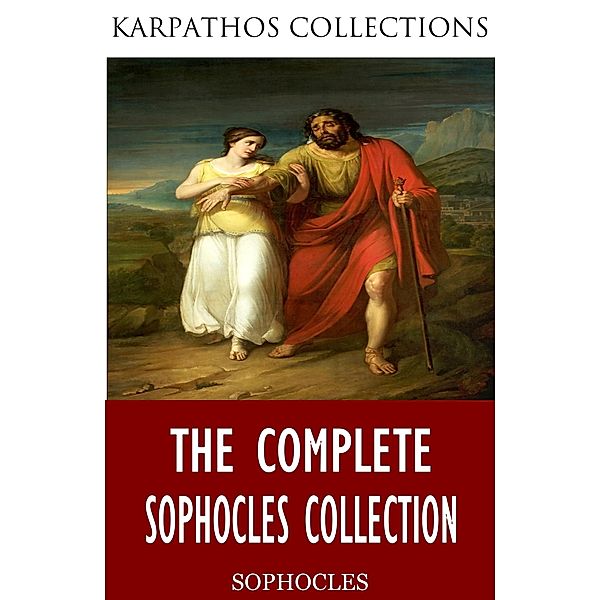 The Complete Sophocles Collection, Sophocles