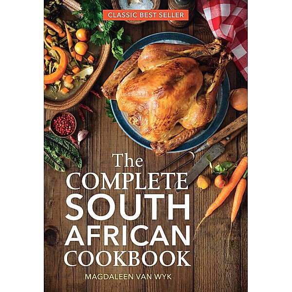 The Complete South African Cookbook, Magdaleen van Wyk