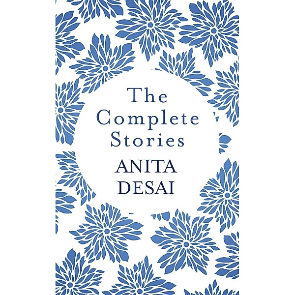 The Complete Stories, Anita Desai