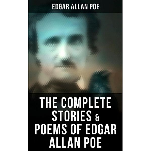 The Complete Stories & Poems of Edgar Allan Poe, Edgar Allan Poe