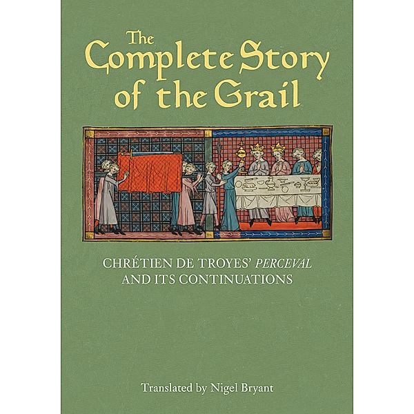 The Complete Story of the Grail, Nigel Bryant, Chrétien De Troyes