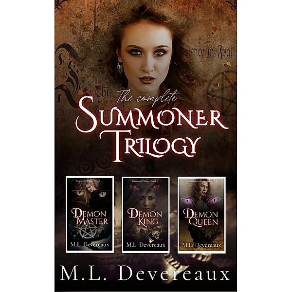 The Complete Summoner Trilogy: books 1-3 / Summoner Trilogy, M. L. Devereaux