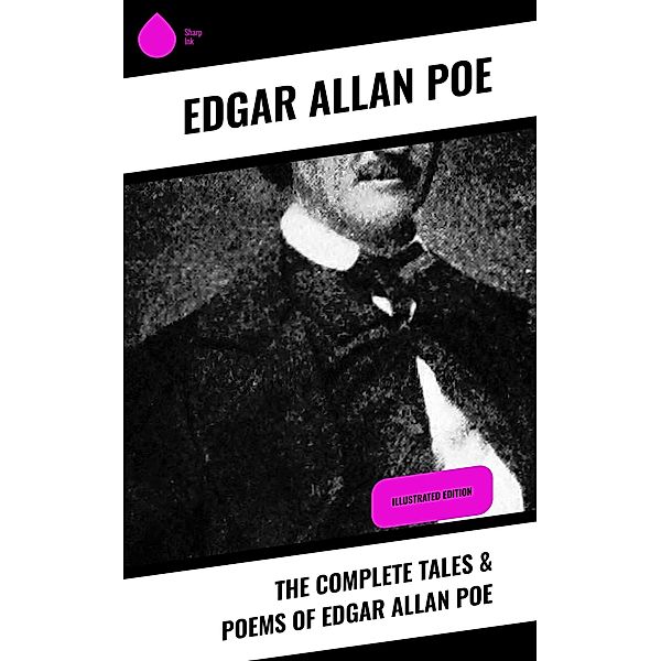 The Complete Tales & Poems of Edgar Allan Poe, Edgar Allan Poe