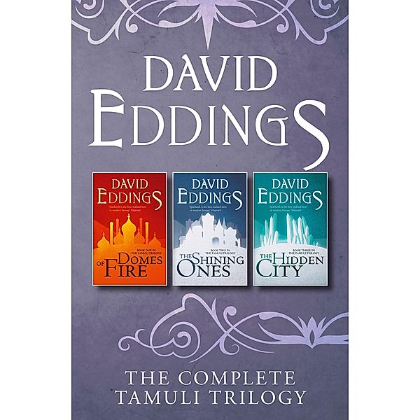 The Complete Tamuli Trilogy: Domes of Fire, The Shining Ones, The Hidden City, David Eddings