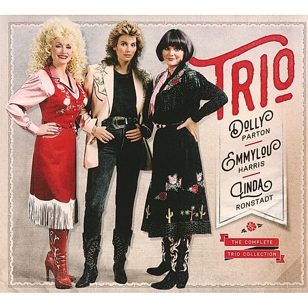 The Complete Trio Collection, Emmylou Harris, Dolly Parton & Ronstadt Linda