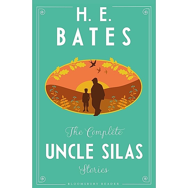 The Complete Uncle Silas Stories, H. E. Bates