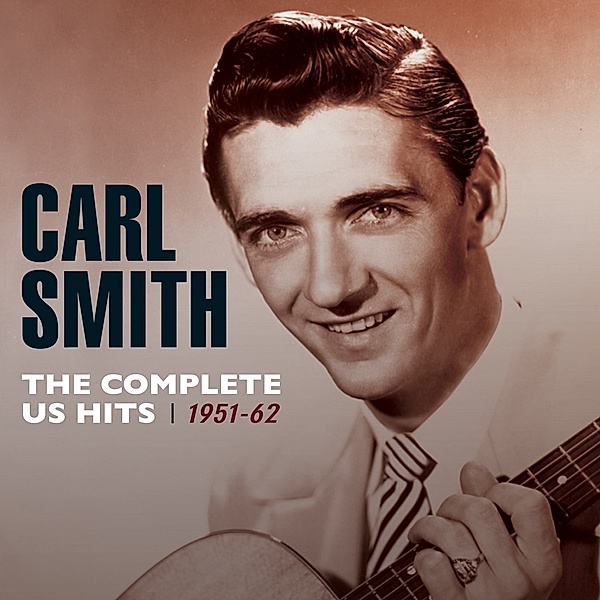 The Complete Us Hits 1951-62, Carl Smith