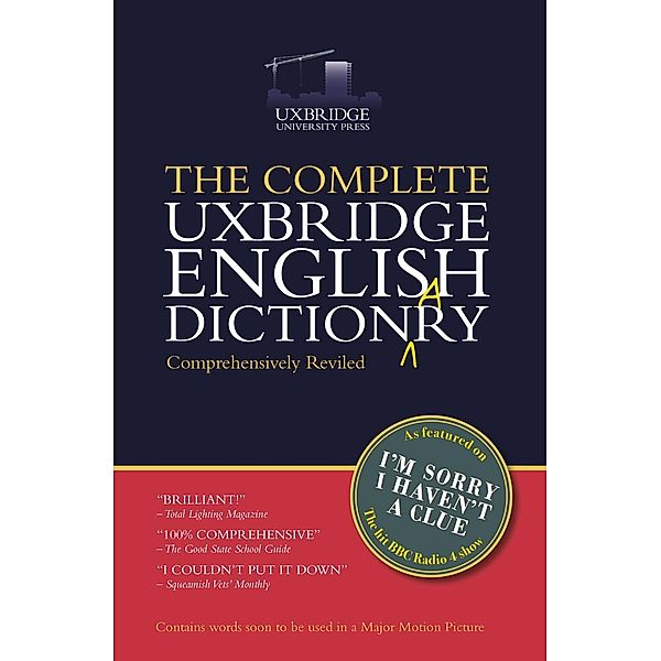 The Complete Uxbridge English Dictionary, Graeme Garden, Tim Brooke-Taylor, Barry Cryer, Jon Naismith