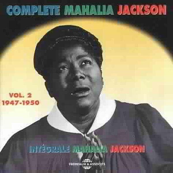 The Complete Vol.2 (1947-50)-Apollo Discs, Mahalia Jackson