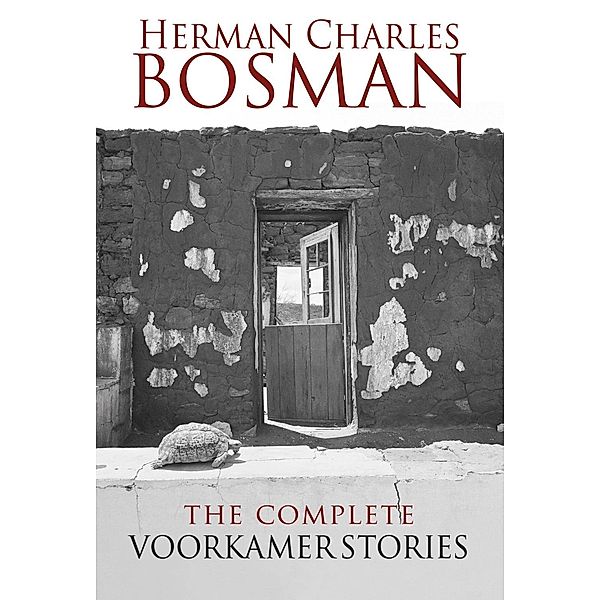 The Complete Voorkamer Stories, Herman Charles Bosman