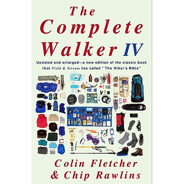 The Complete Walker IV, Colin Fletcher, Chip Rawlins