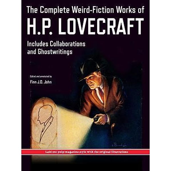 The Complete Weird-Fiction Works of H.P. Lovecraft, H. P. Lovecraft, Finn John