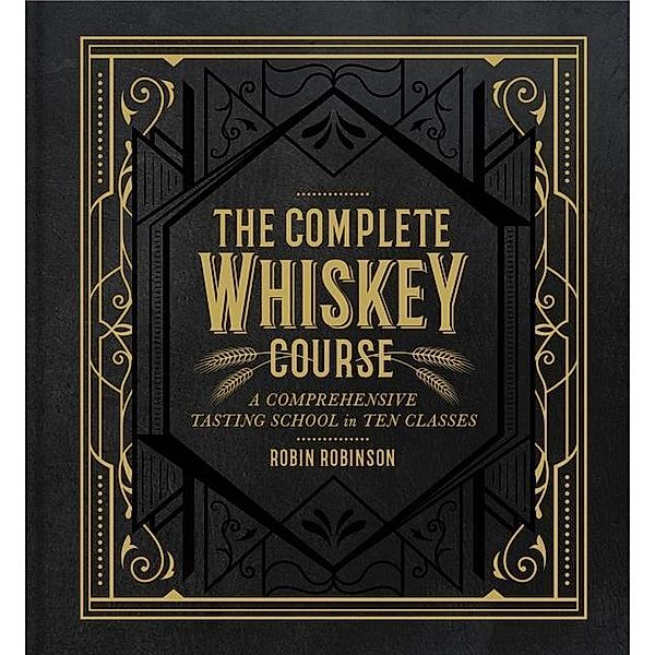 The Complete Whiskey Course, Robin Robinson