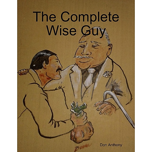 The Complete Wise Guy, Don Anthony