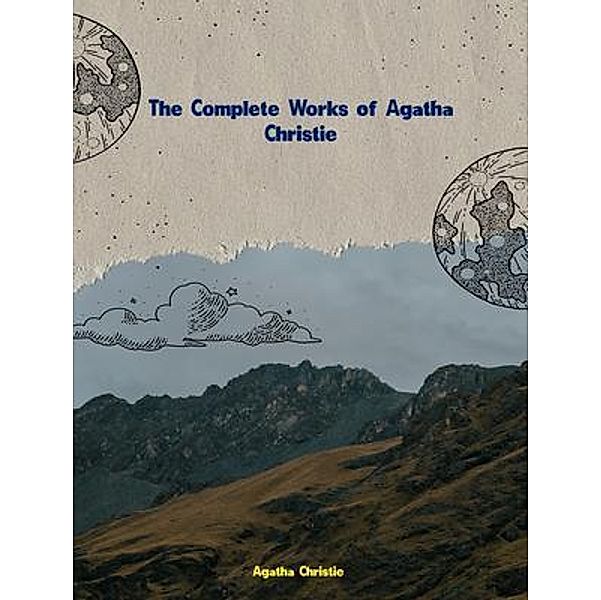 The Complete Works of Agatha Christie, Agatha Christie