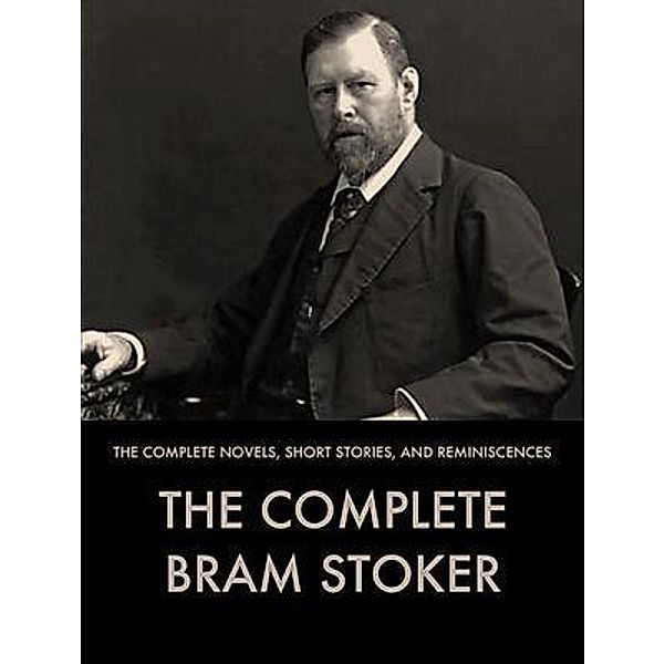 The Complete Works of Bram Stoker / Shrine of Knowledge, Bram Stoker