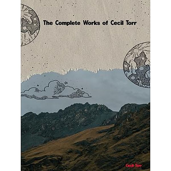 The Complete Works of Cecil Torr, Cecil Torr