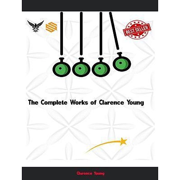 The Complete Works of Clarence Young, Clarence Young