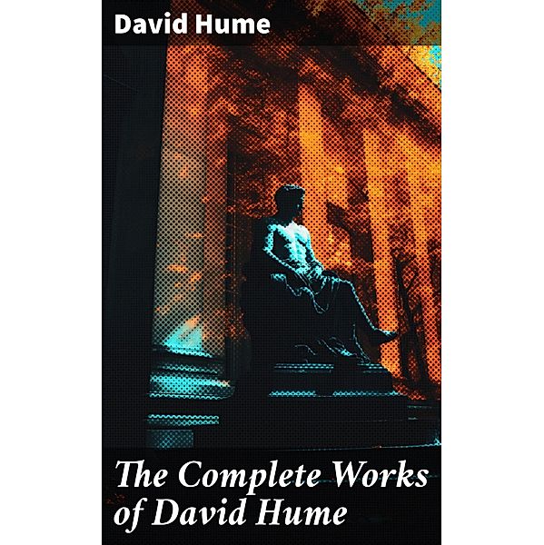 The Complete Works of David Hume, David Hume