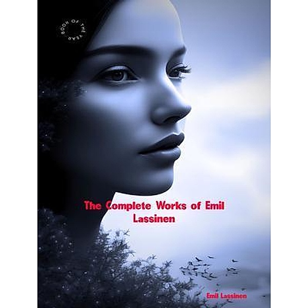 The Complete Works of Emil Lassinen, Emil Lassinen