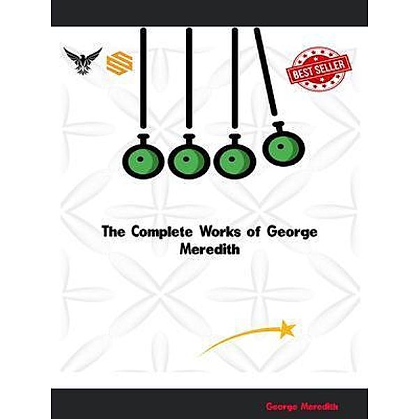 The Complete Works of George Meredith, George Meredith