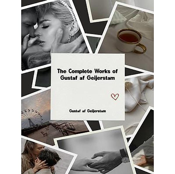 The Complete Works of Gustaf af Geijerstam, Gustaf af Geijerstam