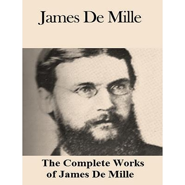 The Complete Works of James De Mille / Shrine of Knowledge, James de Mille