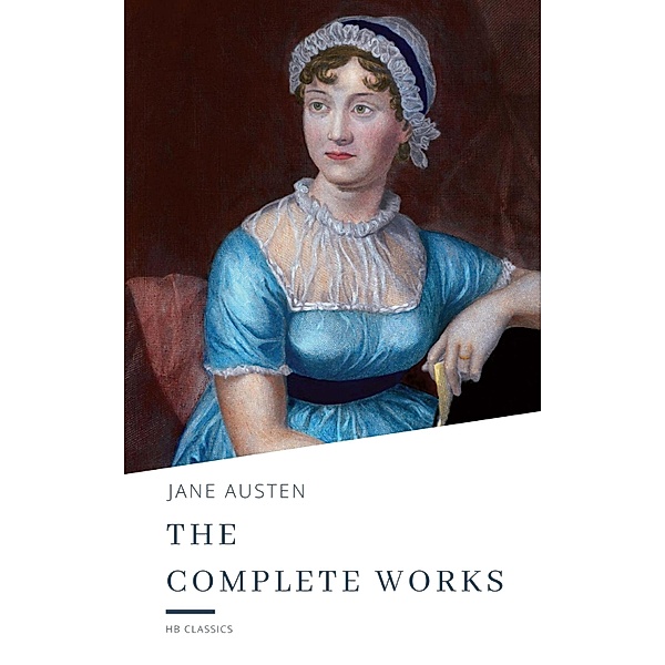 The Complete Works of Jane Austen, Jane Austen, Hb Classics