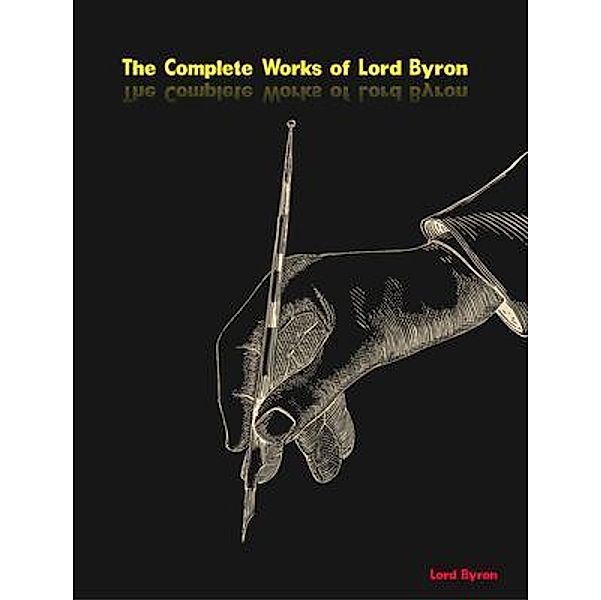 The Complete Works of Lord Byron, Lord Byron