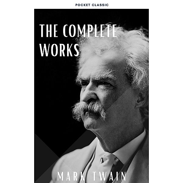 The Complete Works of Mark Twain, Mark Twain, Pocket Classic