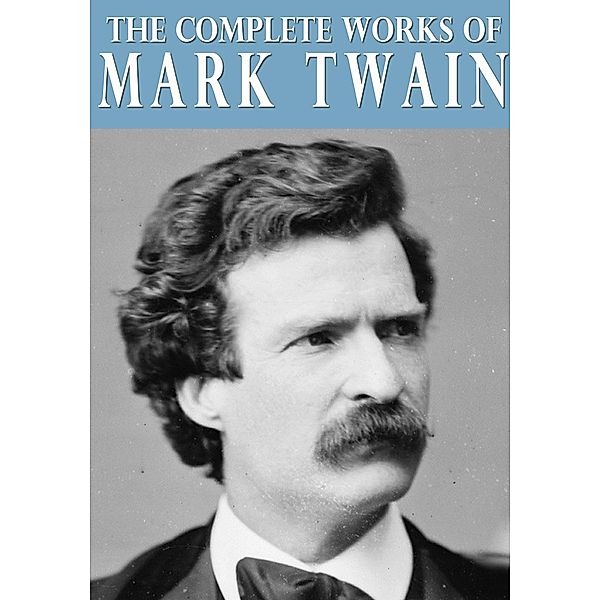 The Complete Works of Mark Twain / eBookIt.com, Mark Twain